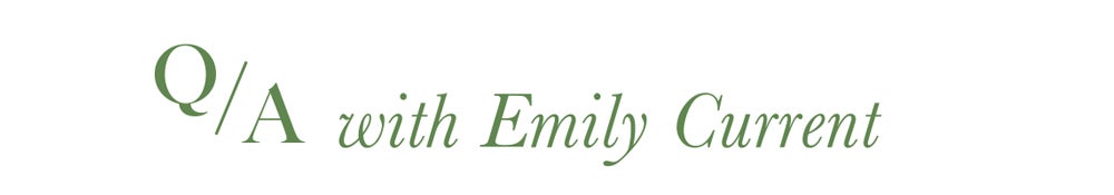 Q&A with Emily Current